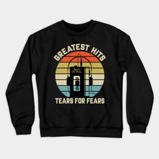 Greatest Hits Tears for Fears Crewneck Sweatshirt